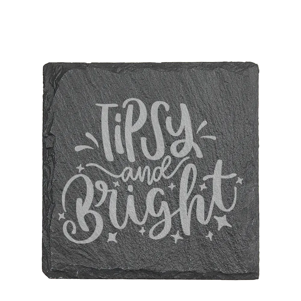 Tipsy and Bright Square Coaster