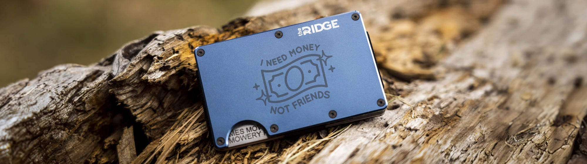 personalized ridge wallet.  personalization reads i need money not friends.